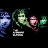 The Rapture - Echoes '2003