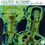 Acoustic Alchemy - Against The Grain '1994
