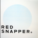 Red Snapper - A Pale Blue Dot '2008