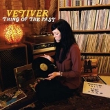 Vetiver - Thing Of The Past '2008