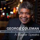 George Coleman - A Master Speaks '2016 - Album