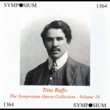 Titta Ruffo - The Symposium Opera Collection, Vol. 18 (1906-1927) '2011