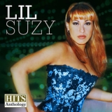 Lil Suzy - Hits Anthology '2007
