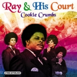 Ray & His Court - Cookie Crumbs - A Funk Anthology '2007 - Album