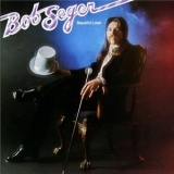 Bob Seger - Beautiful Loser '1975