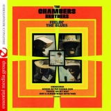 The Chambers Brothers - Feelin' The Blues (Digitally Remastered) '1970