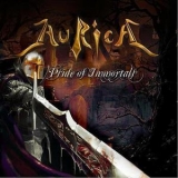 Aurica - Pride Of Immortals '2010