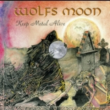 Wolfs Moon - Keep Metal Alive '2004