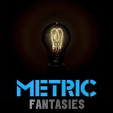 Metric - Fantasies '2009