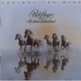 Bob Seger & The Silver Bullet Band - Against The Wind '1980