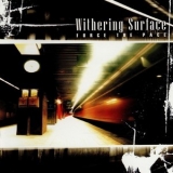 Withering Surface - Force The Pace '2004