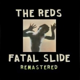 The Reds - Fatal Slide '2021 - Album