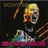 Scooter - 20 Years Of Hardcore (CD1) (2013) '2013