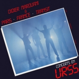 Didier Marouani & Paris France Transit - Concerts En URSS '1983