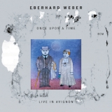 Eberhard Weber - Once Upon A Time (Live In Avignon) '2021