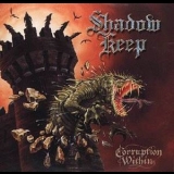 Shadow Keep - Corruption Within '2000