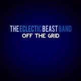 The Eclectic Beast Band - Off The Grid '2022