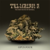Various Artists - Telurian 2: The New Sound Of Minimal - Opus Four '2022