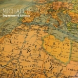 Michael E - Departures & Arrivals '2011