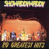Showaddywaddy - 20 Greatest Hits '2006