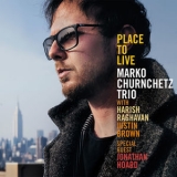 Marko Churnchetz - Place To Live '2019