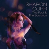 Sharon Corr - The Fool & The Scorpion '2021