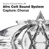 Afro Celt Sound System - Capture: Chorus '2010 - Album