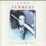 Andy Summers - Charming Snakes '1990
