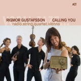 Rigmor Gustafsson - Calling You '2010