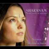 Sudha & Maneesh De Moor - Sharanam - Sacred Chants Of Devotion '2007