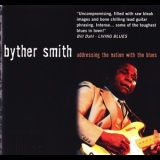 Byther Smith - Addressing The Nation Eith The Blues '1989