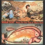 Warm Dust - Peace For Our Time / Warm Dust '2001