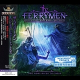 The Ferrymen - One More River To Cross '2022