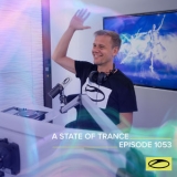 Armin Van Buuren - Asot 1053 - A State Of Trance Episode 1053 '2022