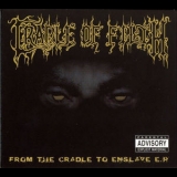Cradle of Filth - From the Cradle to Enslave '1999
