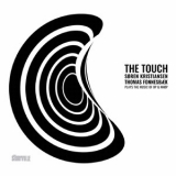 Soren Kristiansen & Thomas Fonnesbaek - The Touch '2022
