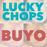 Lucky Chops - Buyo '2016