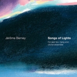 Jerome Berney - Songs Of Lights '2022