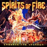 Spirits Of Fire - Embrace The Unknown '2022