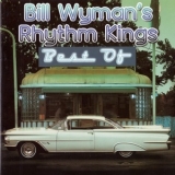 Bill Wyman's Rhythm Kings - The Best Of Bill Wyman's Rhythm Kings '2009
