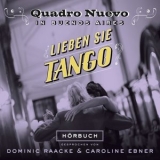 Quadro Nuevo - Lieben Sie Tango? (Quadro Nuevo in Buenos Aires) '2014 - Album