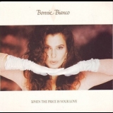 Bonnie Bianco - When The Price Is Your Love '1988
