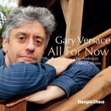Gary Versace - All For Now '2020