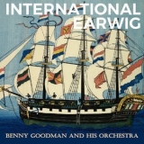 Benny Goodman - International Earwig '2019