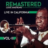 Louis Armstrong - Live In California, Vol. 2 (remastered) '2015