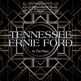 Tennessee Ernie Ford - In The Pines '2015