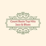 Count Basie - Count Basie Top Hits Jazz & Blues '2019