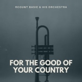 Count Basie - For The Good Of Your Country '2020