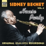 Sidney Bechet - Bechet, Sidney- House Party (1943-1952) '2005