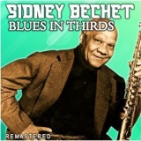 Sidney Bechet - Blues In Thirds '2020